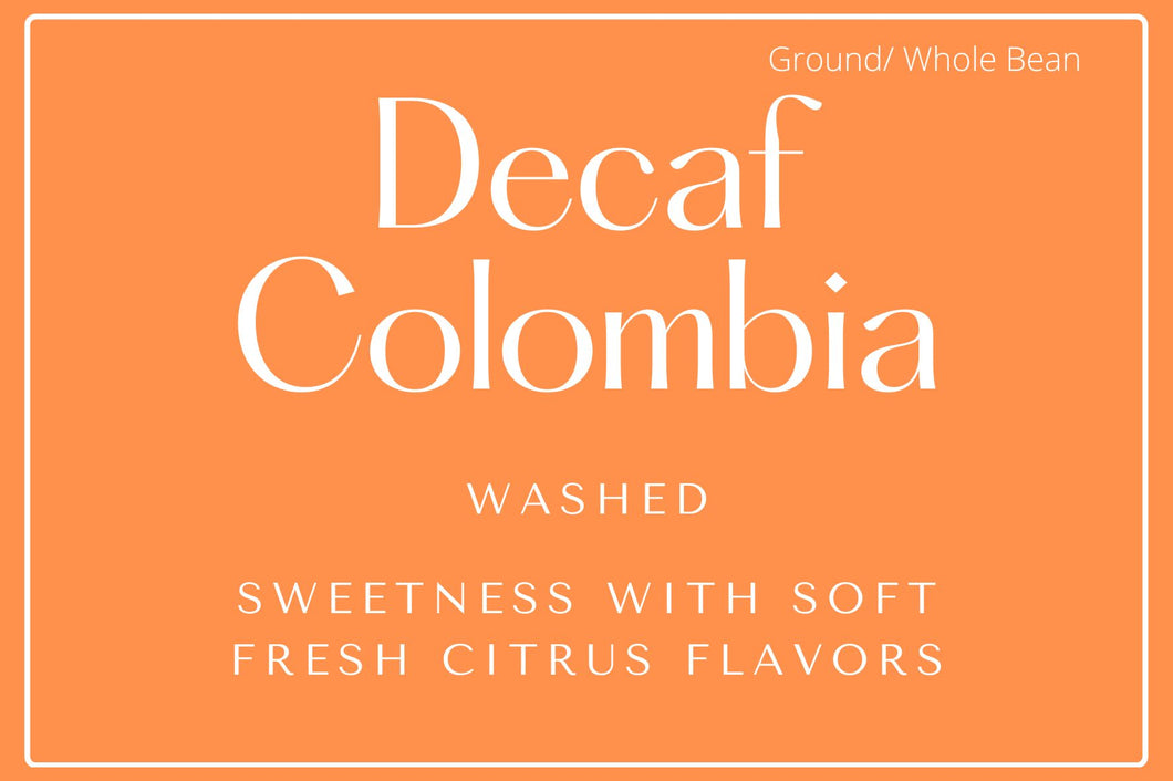 Decaf-Colombian Coffee